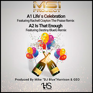 MS1 Project release in remixes, Life's Celebration, Is That Enough March 2021