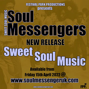 Soul Messengers with the new single Sweet Soul Music, out April 2022