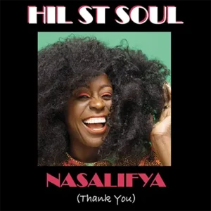 Featured on the latest Soulful Etiquette Radio Shows 2026 Hill St Soul, Nasalifya Album
