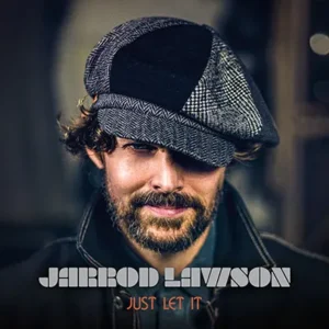 Featured on the latest Soulful Etiquette Radio Shows 2026, Jarrod Lawson Just Let It (album cover)