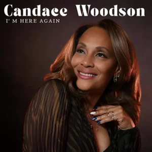 Featured on the latest Soulful Etiquette Radio Shows 2026 Candace Woodson her latest single, I’ m here again (Cover Artwork)